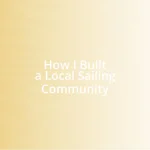 How I Built a Local Sailing Community