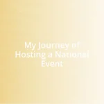 My Journey of Hosting a National Event