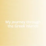 My journey through the Greek Islands