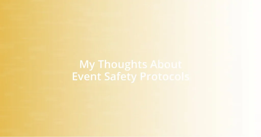 My Thoughts About Event Safety Protocols