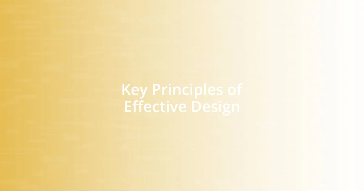 Key Principles of Effective Design