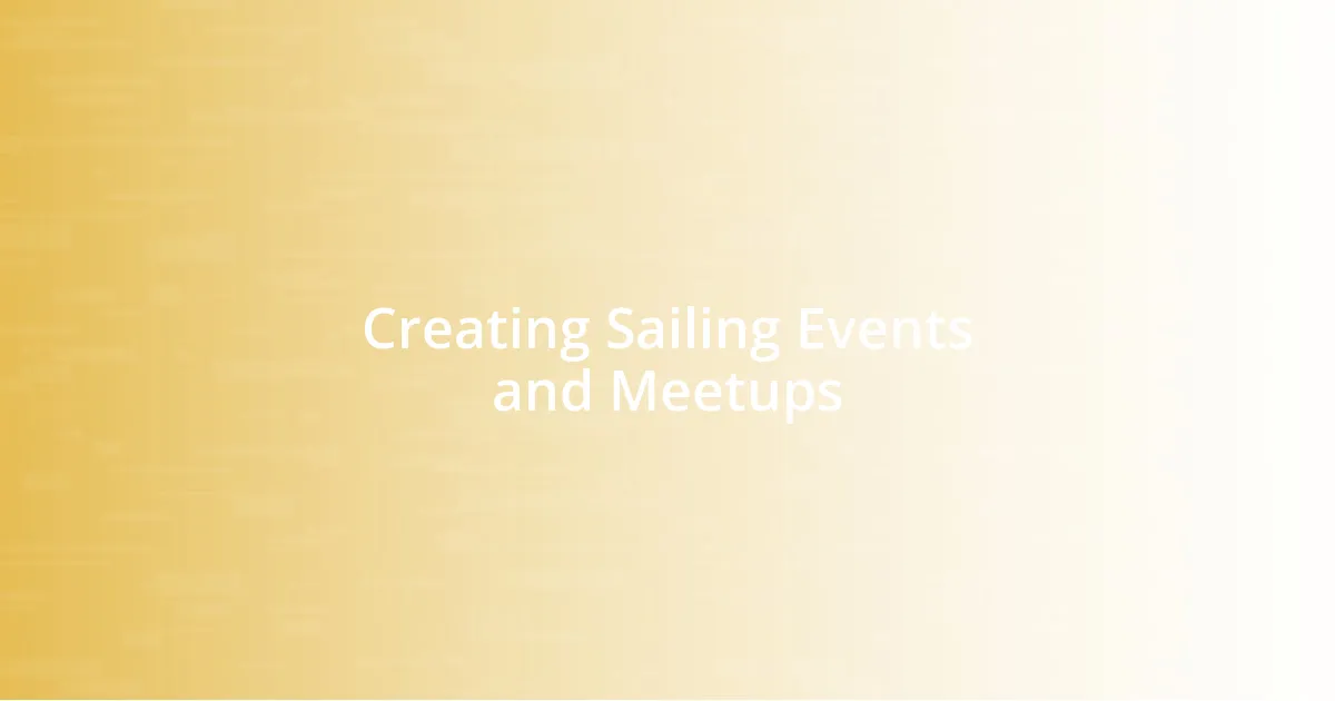 Creating Sailing Events and Meetups