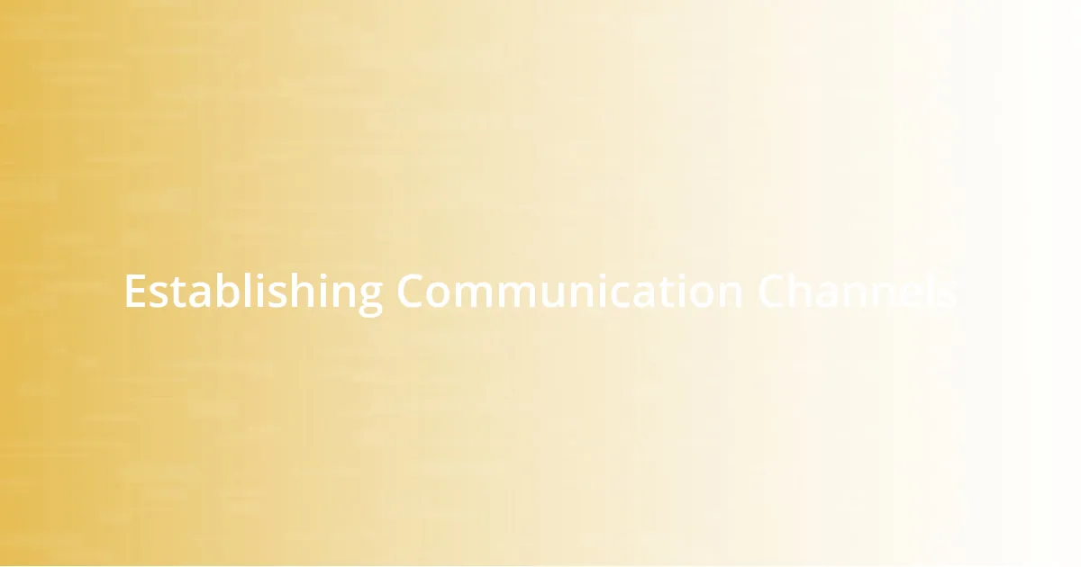 Establishing Communication Channels