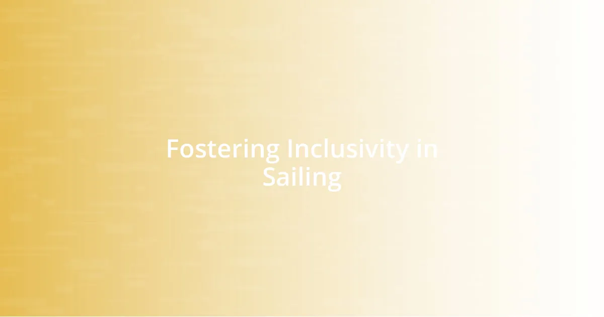 Fostering Inclusivity in Sailing