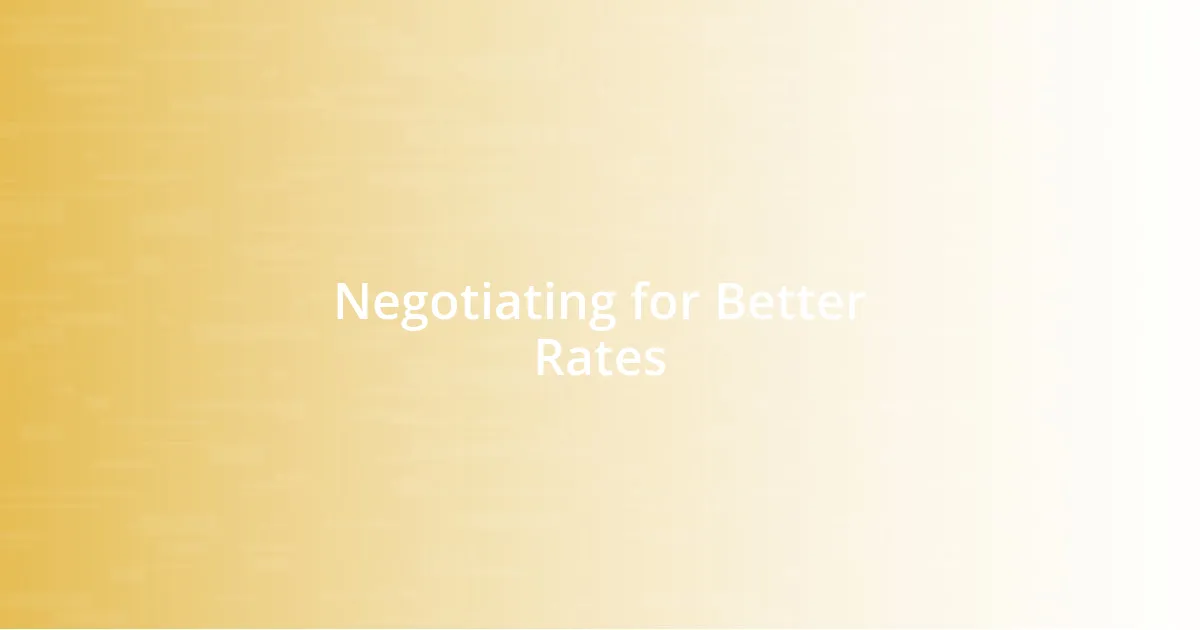 Negotiating for Better Rates