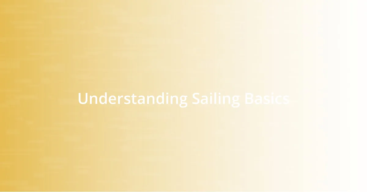 Understanding Sailing Basics