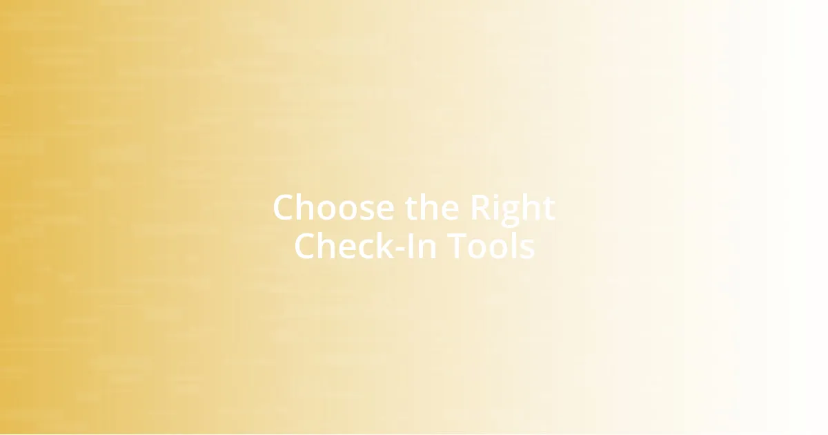 Choose the Right Check-In Tools