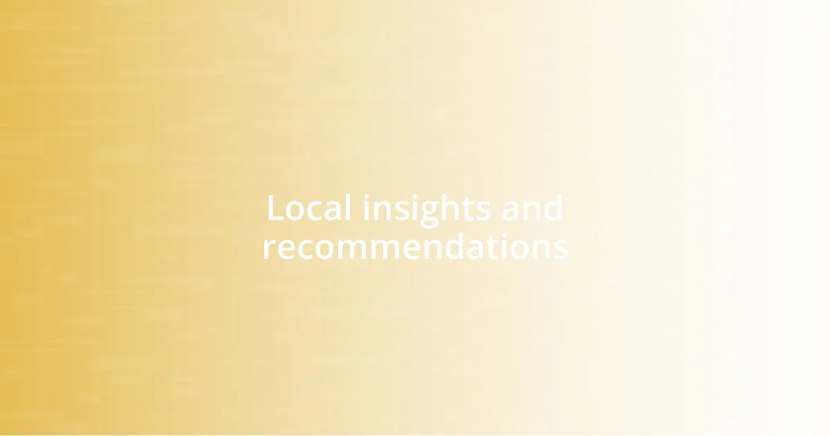 Local insights and recommendations