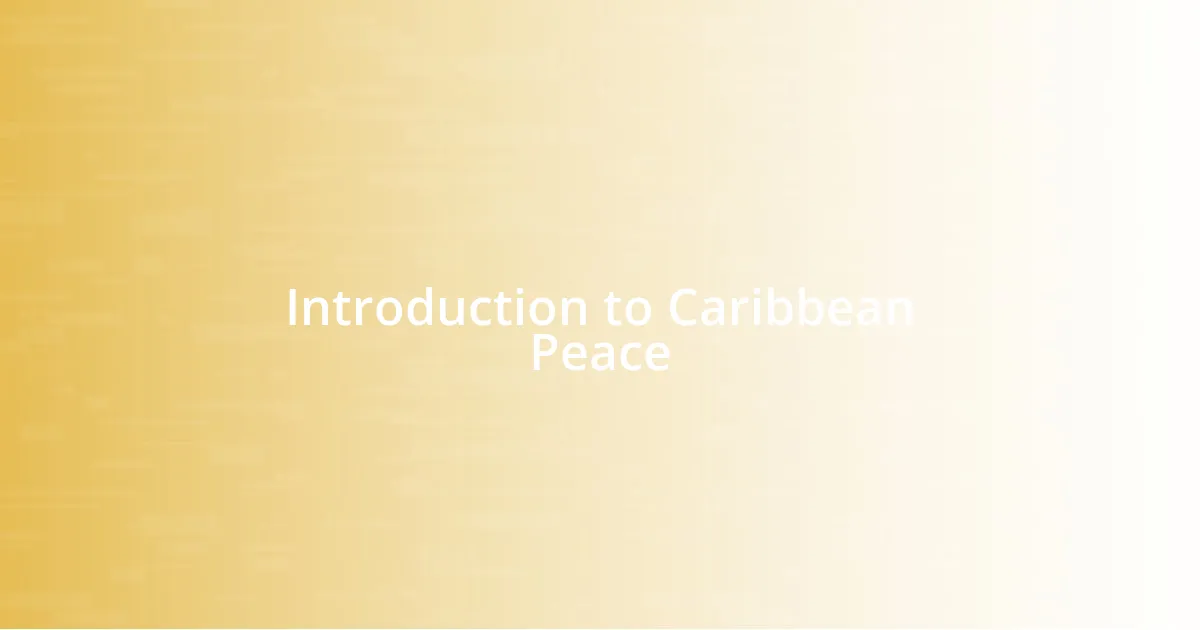 Introduction to Caribbean Peace