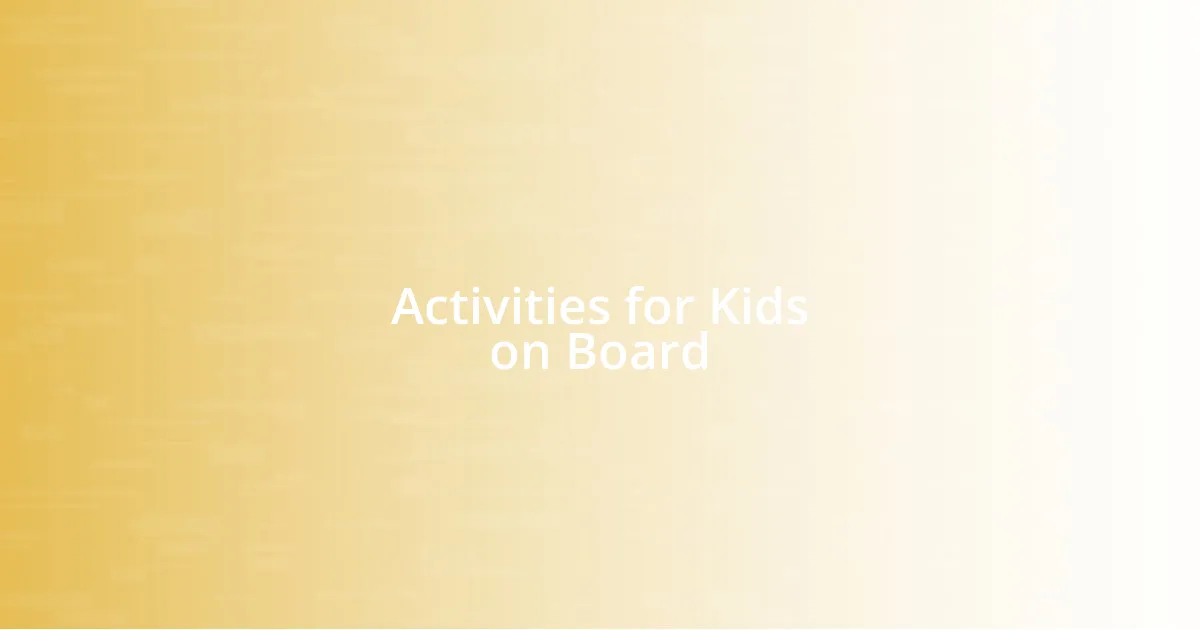 Activities for Kids on Board