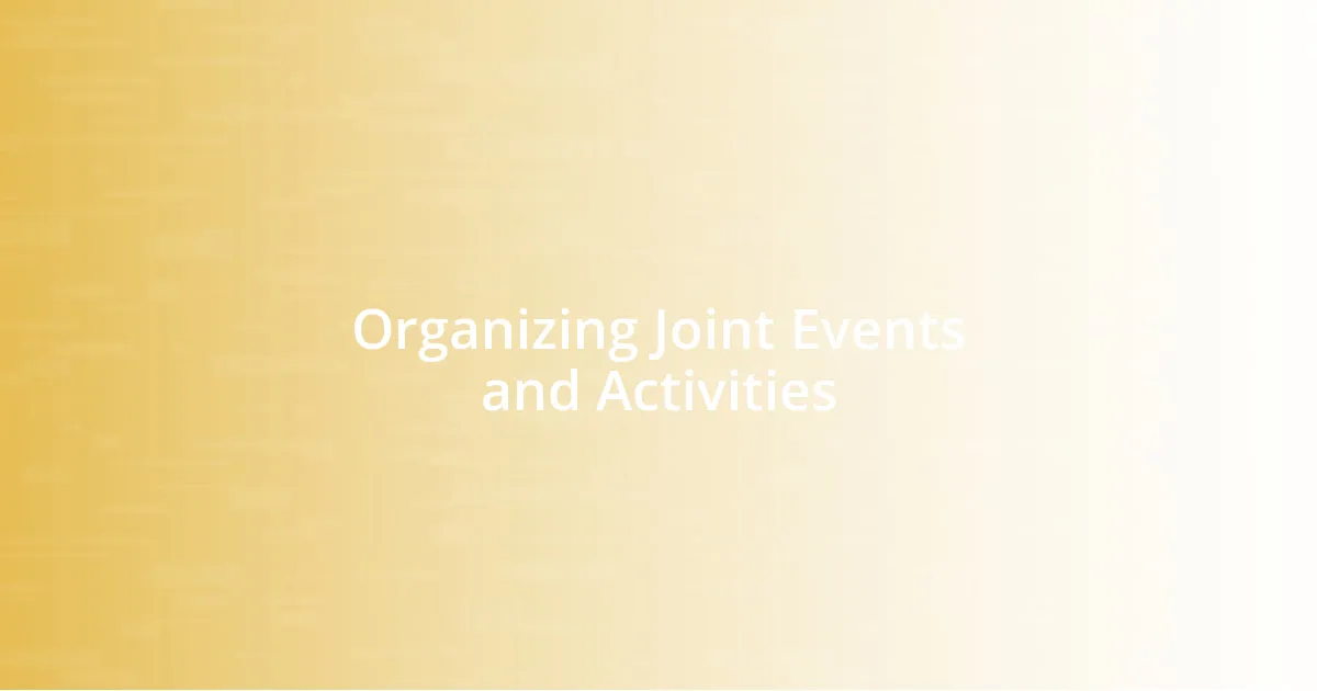 Organizing Joint Events and Activities