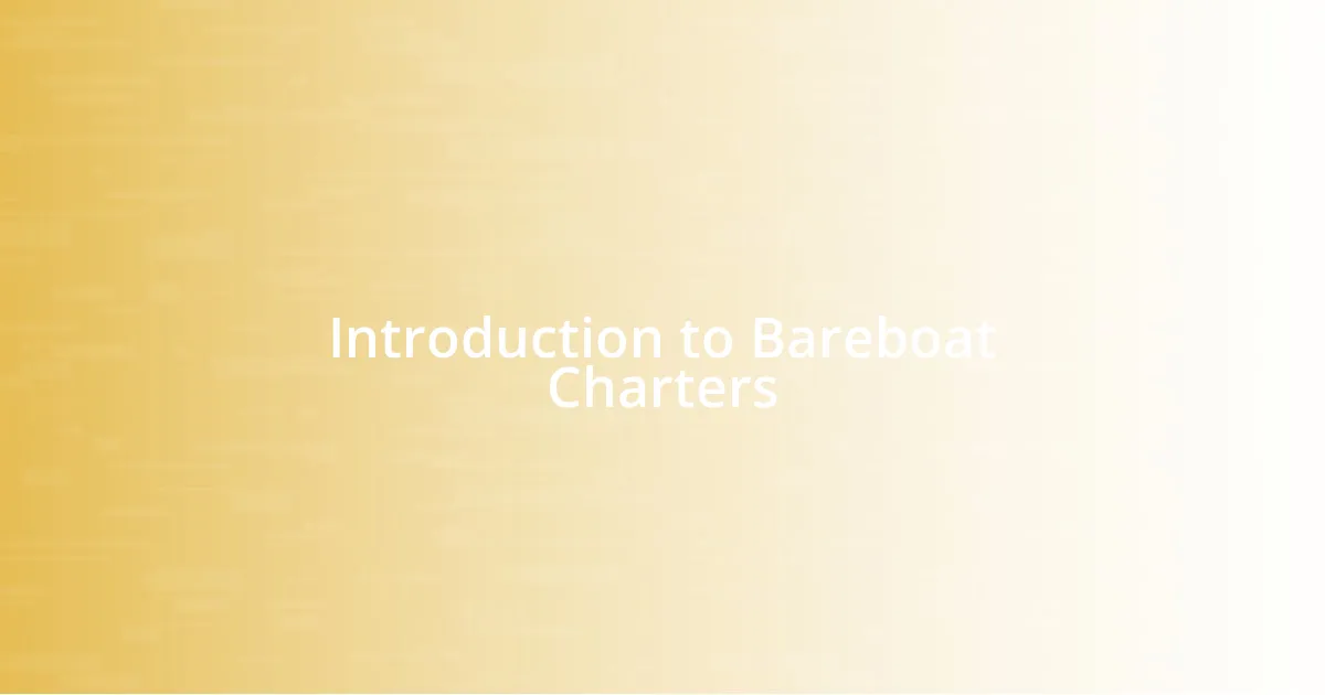 Introduction to Bareboat Charters