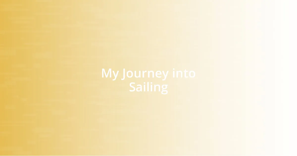 My Journey into Sailing