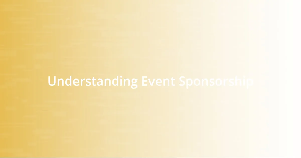 Understanding Event Sponsorship