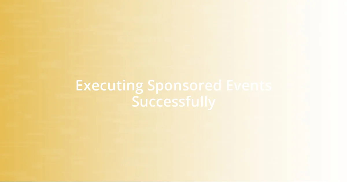 Executing Sponsored Events Successfully