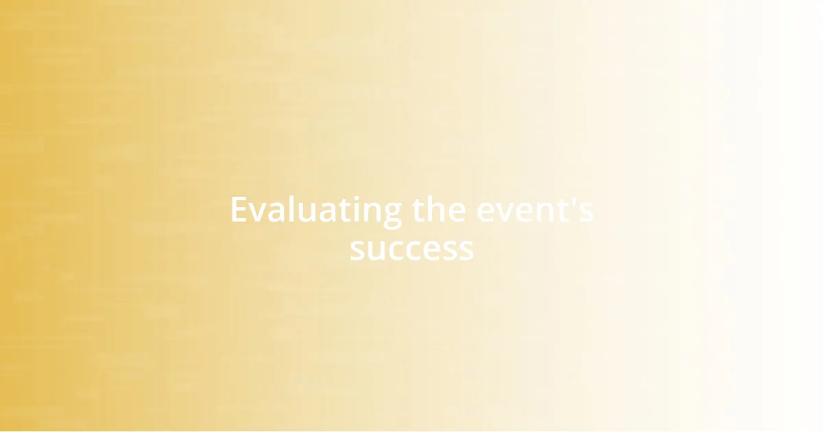 Evaluating the event