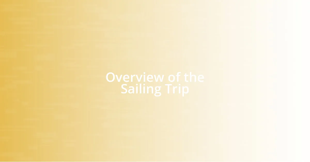 Overview of the Sailing Trip