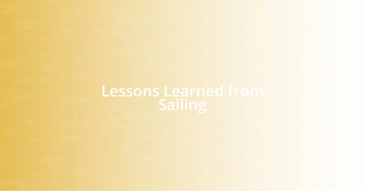 Lessons Learned from Sailing