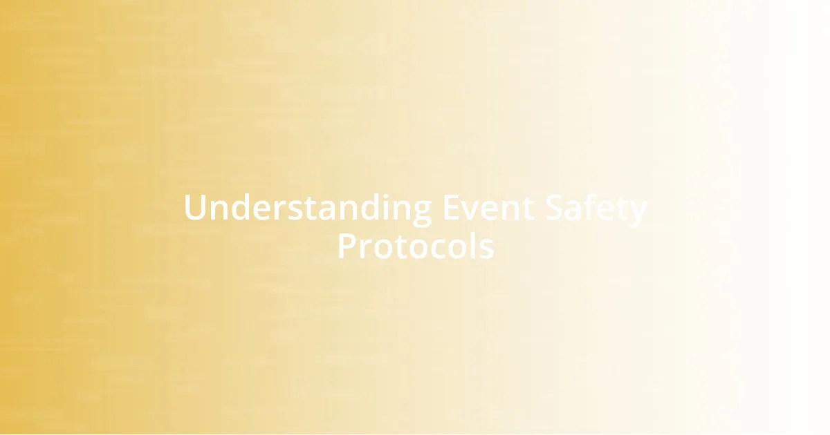 Understanding Event Safety Protocols