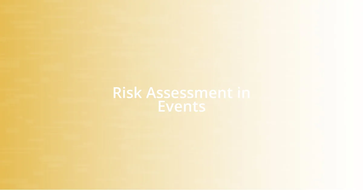 Risk Assessment in Events