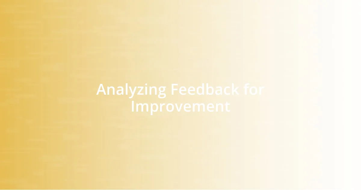 Analyzing Feedback for Improvement