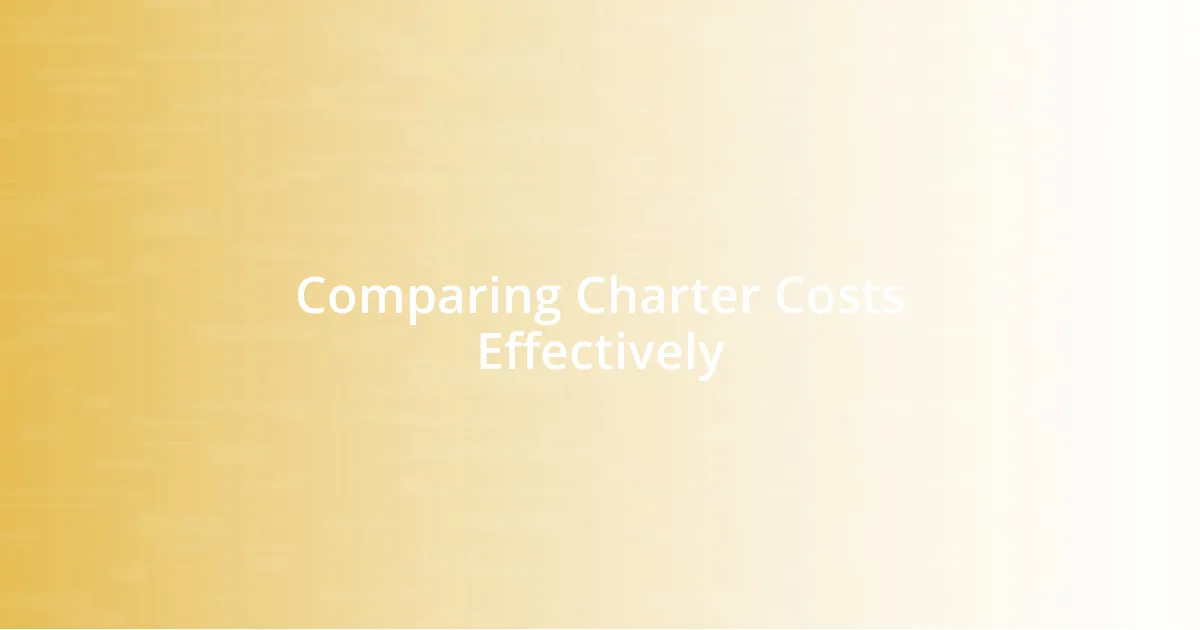 Comparing Charter Costs Effectively