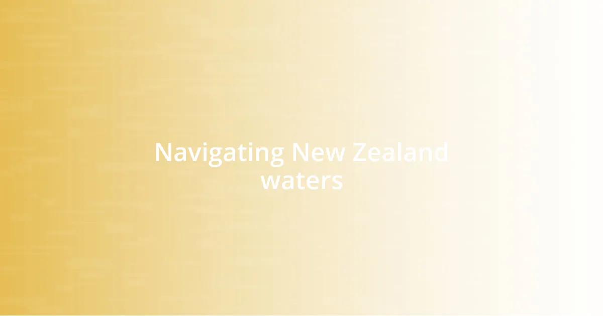 Navigating New Zealand waters