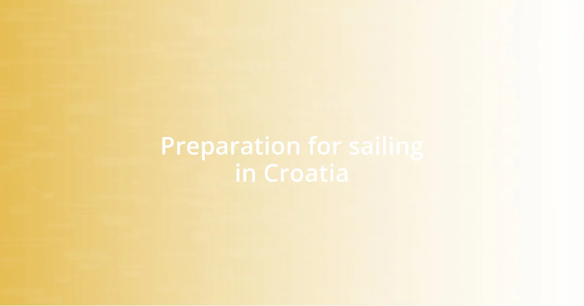 Preparation for sailing in Croatia